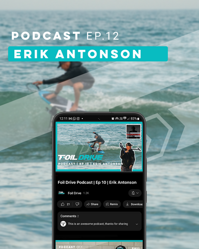 Foil Drive Podcast | Ep 10 | Erik Antonson | The Progression Project